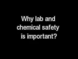 Why lab and chemical safety is important?