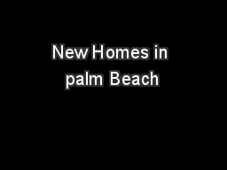 New Homes in palm Beach