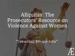 AEquitas: The Prosecutors’ Resource on Violence Against Women