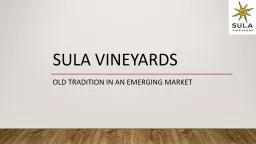 Sula Vineyards Old tradition in an emerging market
