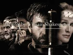 Hamlet  by William Shakespeare