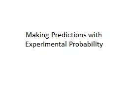 Making Predictions with Experimental Probability