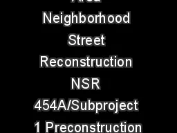 Tanglewood  Area Neighborhood Street Reconstruction NSR 454A/Subproject 1 Preconstruction