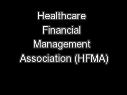 Healthcare Financial Management Association (HFMA)