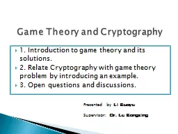 1. Introduction to game theory and its solutions.