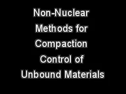 Non-Nuclear Methods for Compaction Control of Unbound Materials