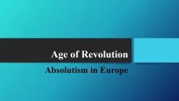 Age of Revolution Absolutism in Europe