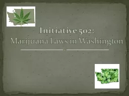 Initiative 502: Marijuana Laws in Washington