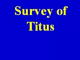 Survey of  Titus I. General