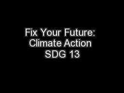 Fix Your Future: Climate Action SDG 13