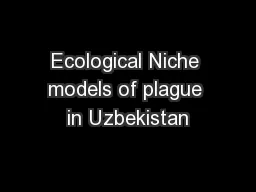 Ecological Niche models of plague in Uzbekistan