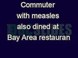 Commuter with measles also dined at Bay Area restauran