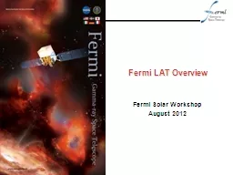 Fermi LAT Overview Fermi Solar Workshop