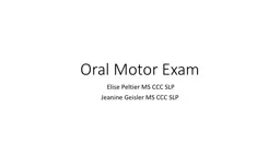 Oral Motor Exam   Elise Peltier MS CCC SLP