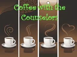 Coffee with the Counselors