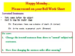 Happy Monday… Please record on your Bell Work Sheet