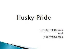 Husky Pride    By: Derrek Helmin
