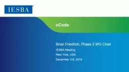 eCode   Brian Friedrich, Phase 2 WG Chair
