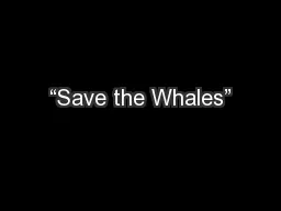 “Save the Whales”