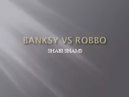 BANKSY VS ROBBO SHABI SHAMS