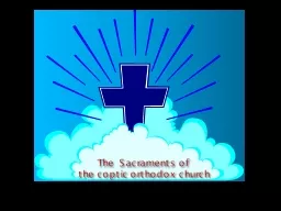 The Sacraments of  the