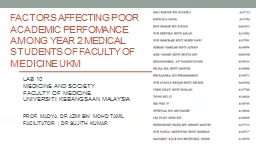 FACTORS AFFECTING POOR ACADEMIC PERFOMANCE AMONG YEAR 2 MEDICAL STUDENTS OF FACULTY OF