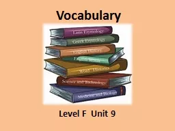 Vocabulary Level F  Unit 9