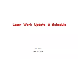 Laser Work  U pdate & Schedule