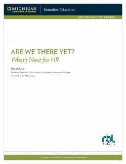  EXECUTIVE WHITE PAPER SERIES ARE WE THERE YET Whats Next for HR Dave Ulrich  Professor