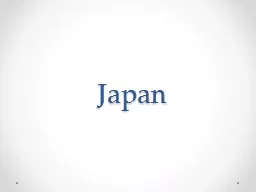 Japan Why study Japan?