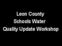 Leon County Schools Water  Quality Update Workshop