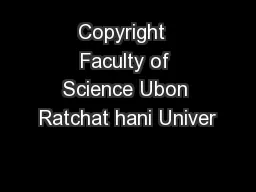 Copyright  Faculty of Science Ubon Ratchat hani Univer