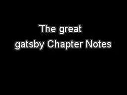 The great  gatsby Chapter Notes