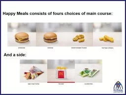 Happy Meals consists of fours choices of main course: