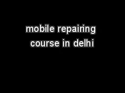 mobile repairing course in delhi