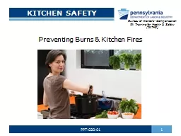 KITCHEN SAFETY Preventing Burns & Kitchen Fires