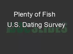 Plenty of Fish  U.S. Dating Survey