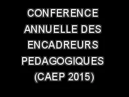 CONFERENCE ANNUELLE DES ENCADREURS PEDAGOGIQUES (CAEP 2015)