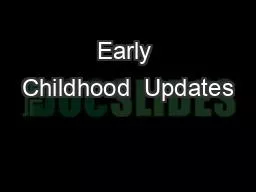 Early Childhood  Updates