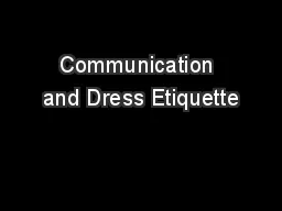Communication and Dress Etiquette