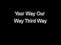 Your Way Our Way Third Way