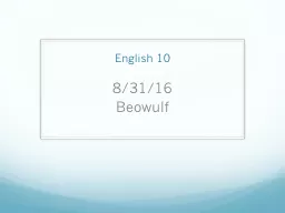 English 10 8/31/16 Beowulf