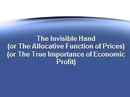 The Invisible Hand (or The Allocative Function of Prices)