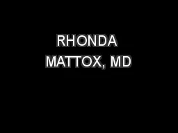 RHONDA MATTOX, MD