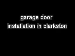 garage door installation in clarkston