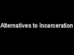 Alternatives to Incarceration