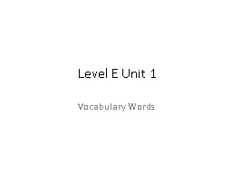 Level E Unit 1 Vocabulary Words