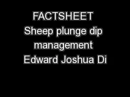 FACTSHEET Sheep plunge dip management Edward Joshua Di