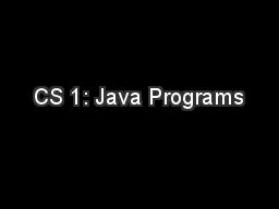 CS 1: Java Programs