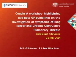 Cough: A workshop highlighting two new GP guidelines on